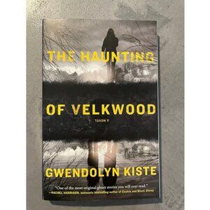 The Haunting of Velkwood by Gwendolyn Kiste